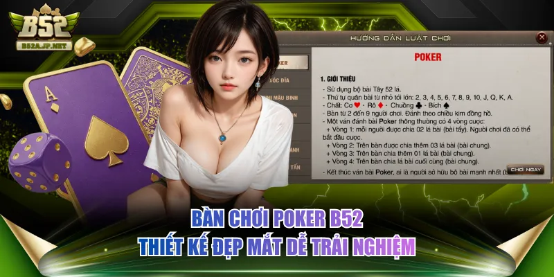 Bàn chơi Poker B52 thiết kế đẹp mắt dễ trải nghiệm