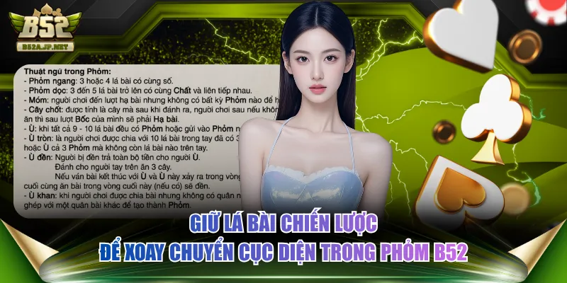 Giữ lá bài chiến lược để xoay chuyển cục diện trong Phỏm B52