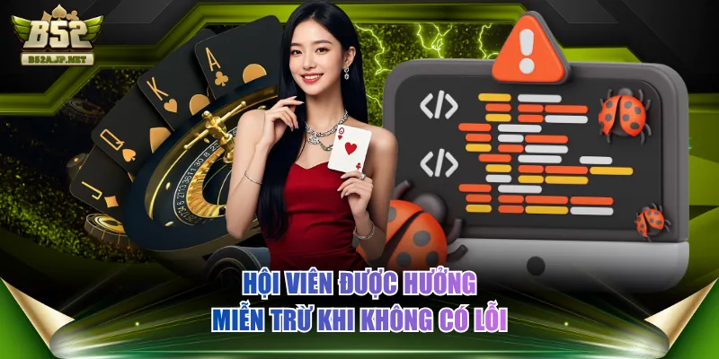 Hội viên được hưởng miễn trừ khi không có lỗi