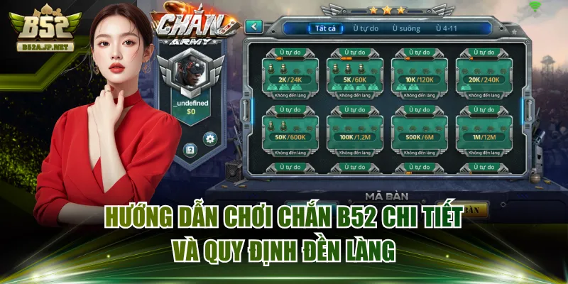 Hướng Dẫn Chơi Chắn B52 Chi Tiết Và Quy Định Đền Làng